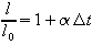 l / l_0 = 1 + alpha * DELTA(t)